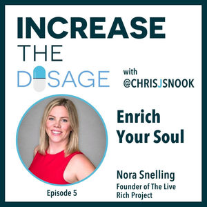 005 Enrich Your Soul with Nora Snelling