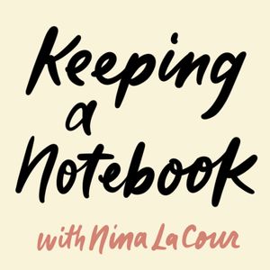 In the fourth episode of Keeping a Notebook's special season, Nina takes a good, long look at the messes in her apartment, and discovers that messes are gold mines for fiction.