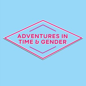 Trailer - Adventures in Time and Gender