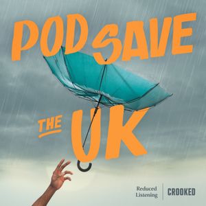 Introducing Pod Save the UK: Protest, Eurovision and Showgirls