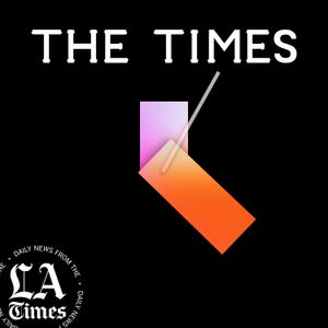Introducing "The Times: Daily news from the L.A. Times," hosted by Gustavo Arellano