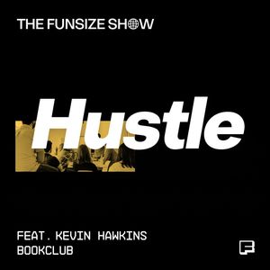 Hustle: Follow Your Fears for Inspiration (Kevin Hawkins, BookClub)