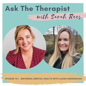 Maternal Mental Health with Laura Greenwood