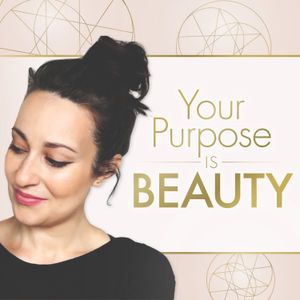 Your Purpose is Beauty