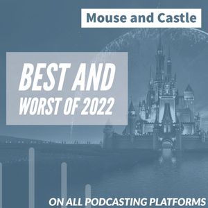 Disney's Best and Worst of 2022