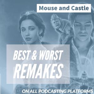 Best and Worst Live Action Remakes