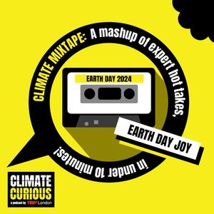 Climate Mixtape: 2024 Earth Day joy