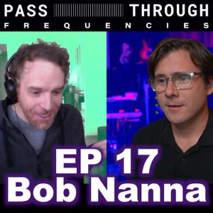 Bob Nanna (Braid, Hey Mercedes) - EP 17