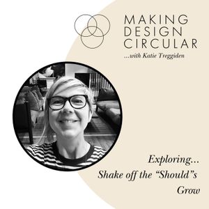 Exploring...Shake off the "Should"s (Part 3: Grow)