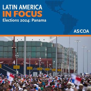What's on the Economic Agenda for Panama's Next President?