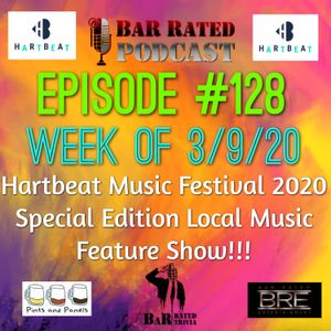 BRP #128: Week of 3/9/20 - 3rd Annual Hartbeat Music Festival Announcement & Band Feature Show!!!