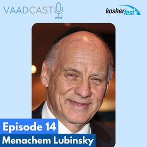 Episode 14: Menachem Lubinsky