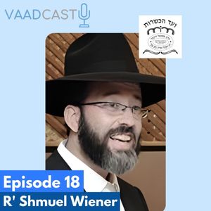 Episode 18: Rabbi Shmuel Wiener