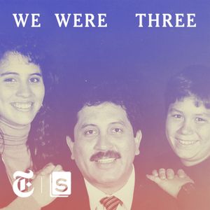 A grieving daughter discovers a detailed record of her family’s final days.

For more information on 'We Were Three': https://www.nytimes.com/2022/10/11/podcasts/we-were-three.html