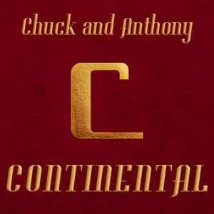 Chuck and Anthony: Continental, Episode 2 - The Gold Coin Exchange Rate