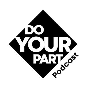 (Rough Audio) Back from a needed break. Who else to be next up but yours truly. In this episode of Do Your Part we change focus and learn a bit about our host. Bryan Gallo, or is it Gallyot? Interviewed By his sister Ericka and close friend David Reese. This will be an interesting hour.
