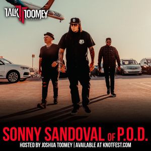 Sonny Sandoval (P.O.D.) on Veritas, Randy Blythe and Sonny Sandoval Day in San Diego | Talk Toomey