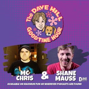 Episode 260: mc chris & Shane Mauss