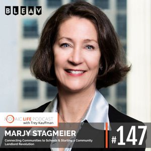 Marjy Stagmeier — Connecting Communities to Schools & Starting a Community Landlord Revolution