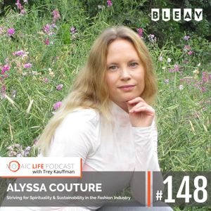 Alyssa Couture — Striving for Spirituality & Sustainability in the Fashion Industry