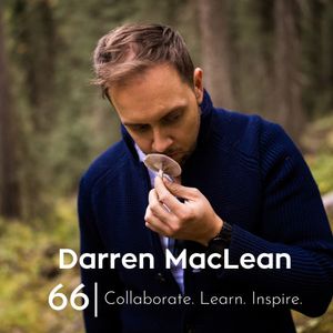 Ep 66. Darren MacLean - Collaborate Learn Inspire