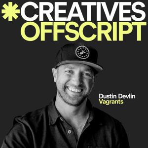 Building a Production Company in 2024 with Dustin Devlin, Vagrants