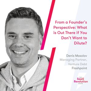 From a Founder’s Perspective: What is Out There if You Don’t Want to Dilute?