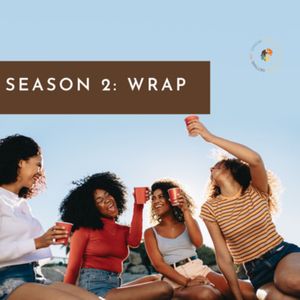 Season Wrap | GMCBOMC | S2 E12