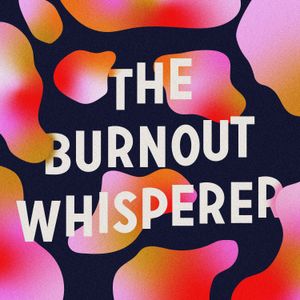 The Burnout Whisperer