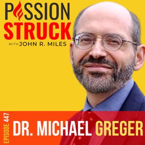 Dr. Michael Greger on Create the Blueprint for Healthy Aging 447