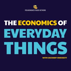 A new show is coming to the Freakonomics Radio Network. Stay tuned for The Economics of Everyday Things, hosted by Zachary Crockett.