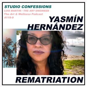 Yasmín Hernández: Rematriation
