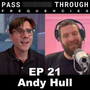 Andy Hull (Manchester Orchestra) - EP21
