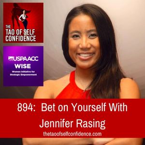 894:  Bet on Yourself With Jennifer Rasing