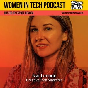 Nat Lennox: Creative Tech Marketer: Women In Tech California