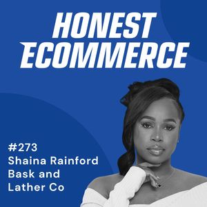 273 | Shifting To Full-Time Founder: Stability vs. Risk | with Shaina Rainford