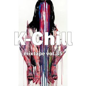 K-Chill mixtape vol.35 (K-RnB 알앤비 + K-Hip-Hop 힙합 + K-Indie 인디)