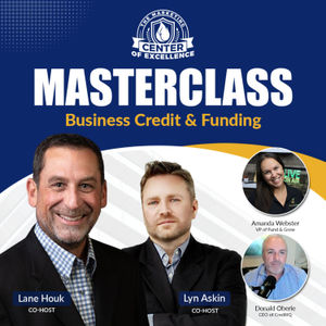 MCOE Masterclass | Personal and Business Credit + Business Funding Strategies | April 2023