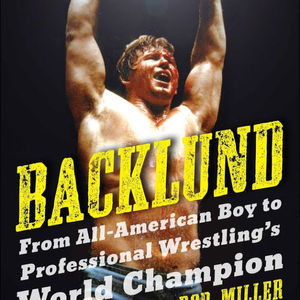 Interview with Pro Wrestler Bob Backlund