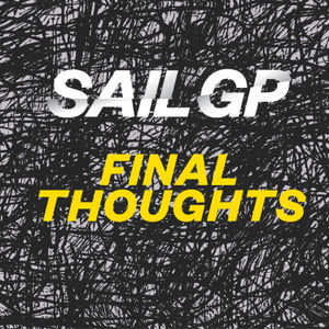 Final Thoughts | Key Takeaways from SailGP in Sydney