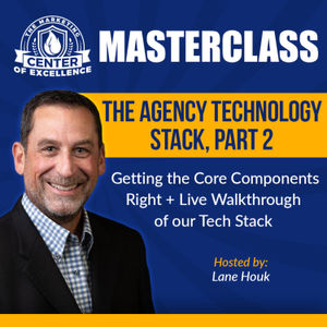 November 2023 MCOE Masterclass| | Crafting Success: Mastering the Agency Technology Stack Part 2