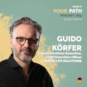 #65 Guido Körfer | Aufstehen in Krisenzeiten war für mich immer alternativlos