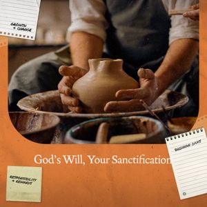 God's Will, Your Sanctification