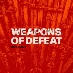 Weapons of Defeat