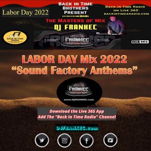 Labor Day 2022 Mix "Sound Factory Anthems" by DJ FrankEC on Back In Time Radio