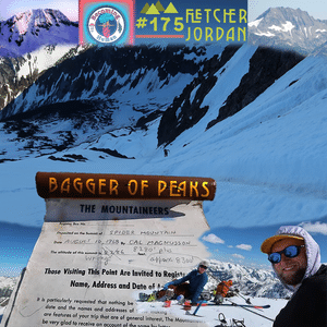 #175 | Fletcher Jordan - A Peakbagger of the North Cascades