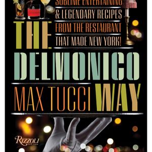 The Delmonico Way | Max Tucci