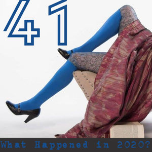 41: What Happened in 2020?