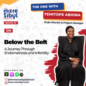 벨트 아래| Below the Belt with Temitope Abiona - A Journey Through Endometriosis and Infertility: Episode 32 (2023)