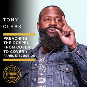 The Gospel from Cover to Cover with Tony Clark + Panel.